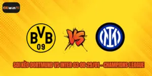 Soi Kèo Dortmund vs Inter 03:00 29/01 – Champions League